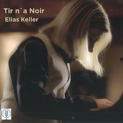 Elias Keller - Tir n ’ a Noir (2022)