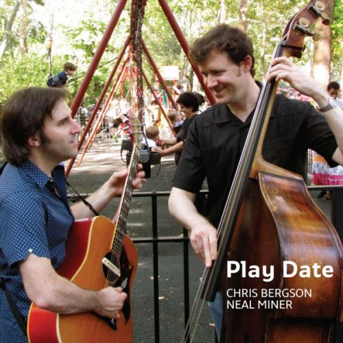 Chris Bergson & Neal Miner - Play Date (2012)