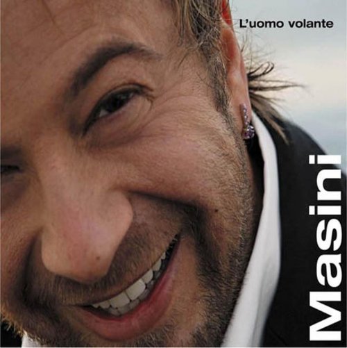 Marco Masini - L'uomo volante (2011)