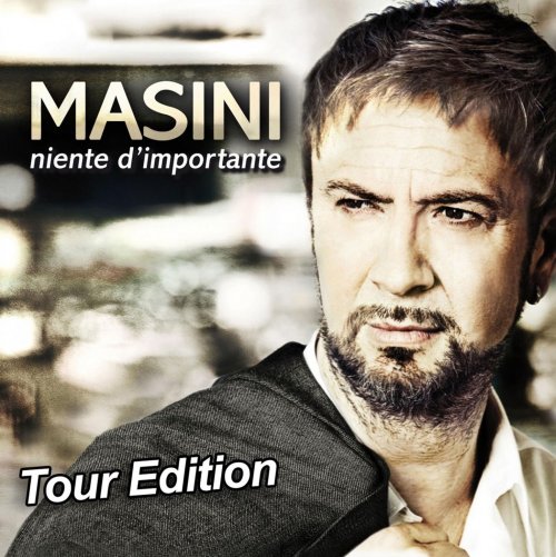 Marco Masini - Niente d'importante (Tour Edition) (2011)