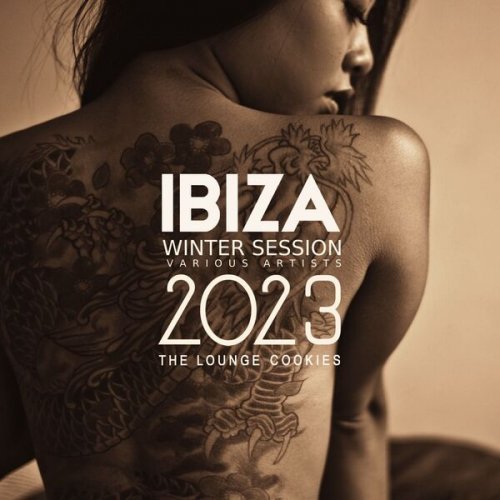 VA - Ibiza Winter Session 2023 (The Lounge Cookies) (2022)