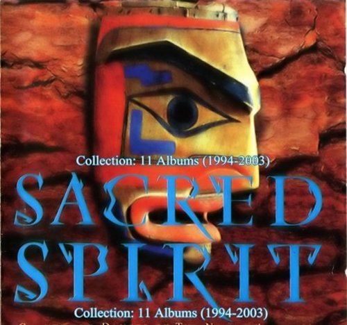 Sacred Spirit - Collection (1994 - 2003)