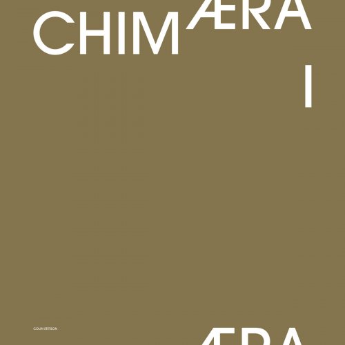 Colin Stetson - Chim​æ​ra I (2022) [Hi-Res]