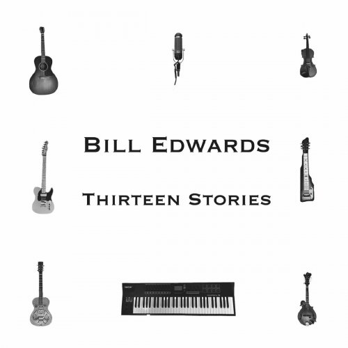 Bill Edwards - Thirteen Stories (2022)