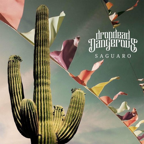 Drop Dead Dangerous - Saguaro (2022)