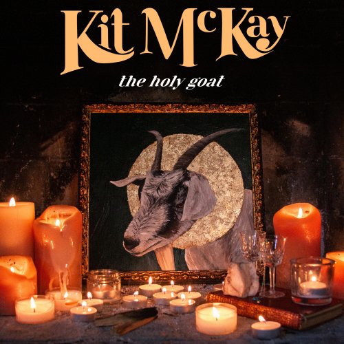 Kit McKay - The Holy Goat (2022) Hi-Res