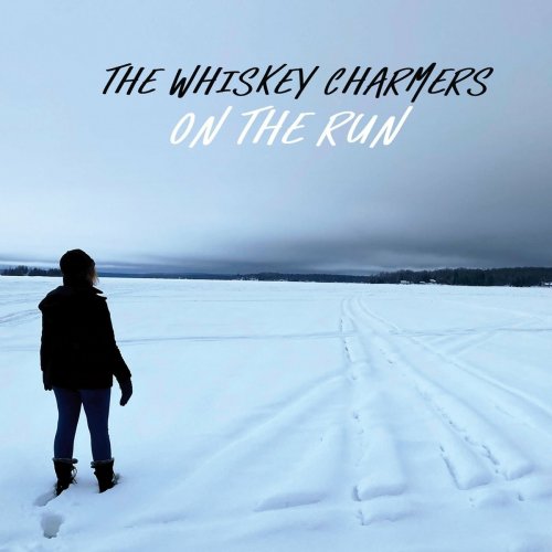 The Whiskey Charmers - On The Run (2022)