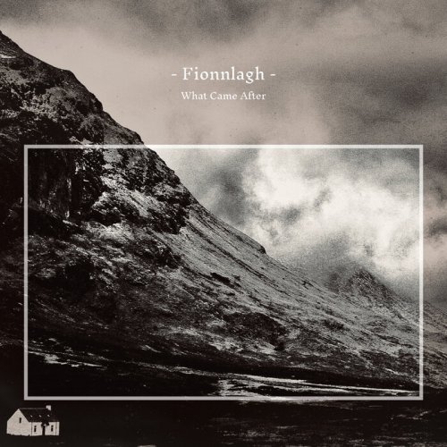 Fionnlagh - What Came After (2022)