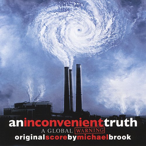 Michael Brook - An Inconvenient Truth Score Album (2006)