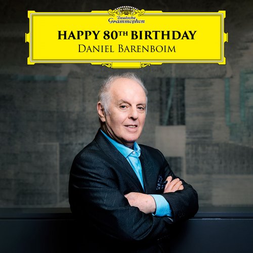 Daniel Barenboim - Happy 80th Birthday - Daniel Barenboim (2022)