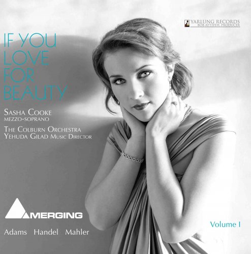 Sasha Cooke - If you Love for Beauty vol. I (2013) [DSD256]