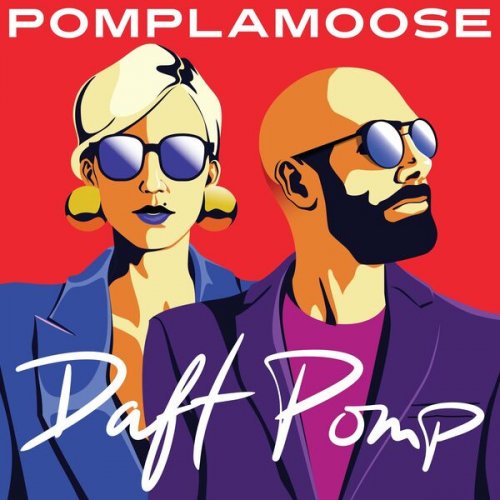 Pomplamoose - Daft Pomp (2022)