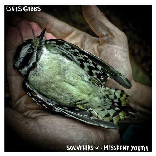 Otis Gibbs – Souvenirs of a Misspent Youth (2014)