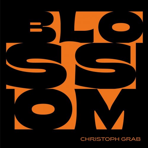 Christoph Grab - Blossom (2022) [Hi-Res]