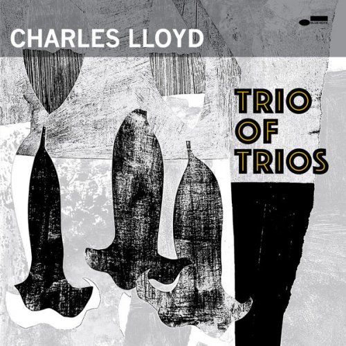 Charles Lloyd - Trio Of Trios (2022) [Hi-Res]