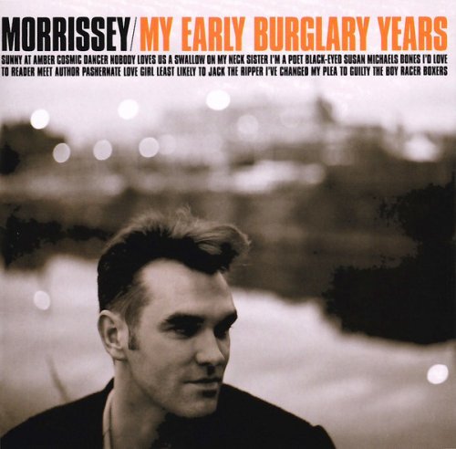 Morrissey - My Early Burglary Years (1998)