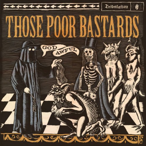 Those Poor Bastards - God Awful (2022)