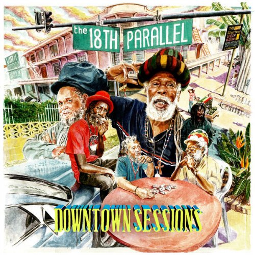 The 18th Parallel - Downtown Sessions (2022) [Hi-Res]