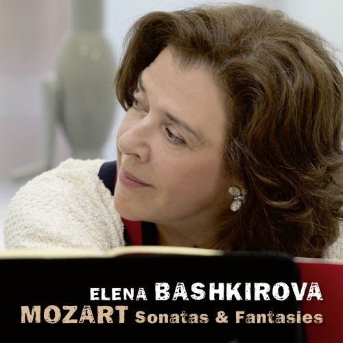 Elena Bashkirova - Mozart: Sonatas & Fantasies (2022) [Hi-Res]