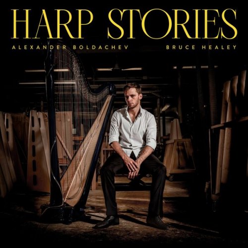 Alexander Boldachev & Bruce Healey - Harp Stories (2022) [Hi-Res]