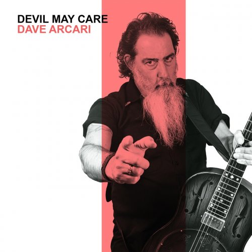 Dave Arcari - Devil May Care (2022)