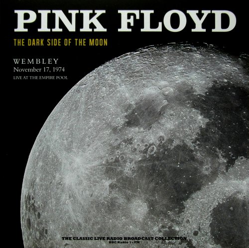 Pink Floyd - The Dark Side Of The Moon - Wembley November 17, 1974. Live At The Empire Pool (2022) LP