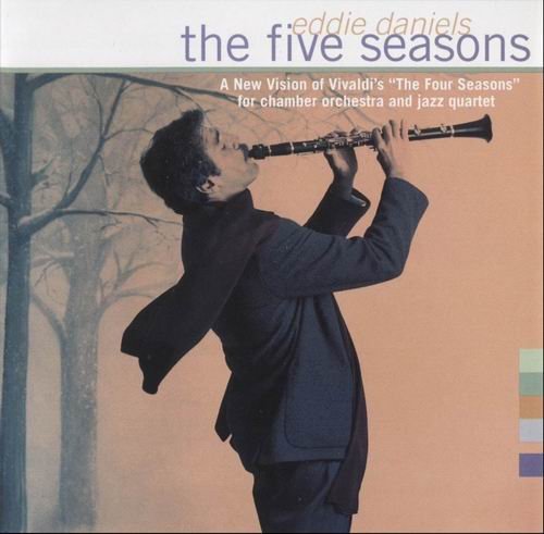 Eddie Daniels - The Five Seasons (1996)