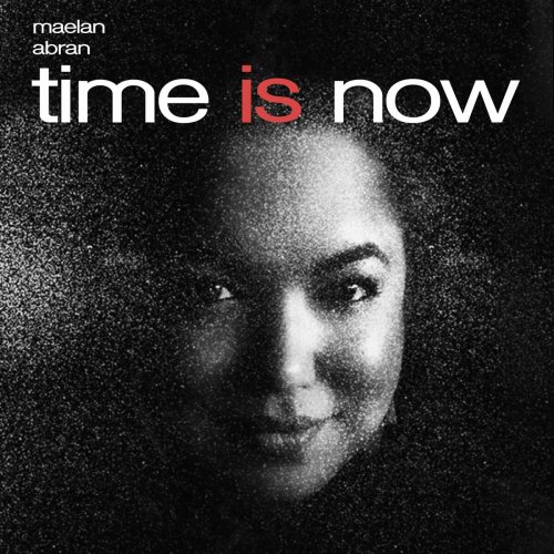 Maelan Abran - Time Is Now (2022)