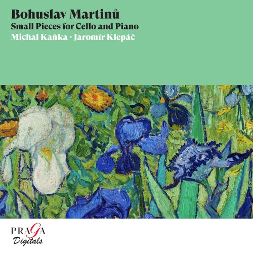 Michal Kaňka, Jaromír Klepáč - Bohuslav Martinů: Small Pieces for Cello and Piano (2022) [Hi-Res]