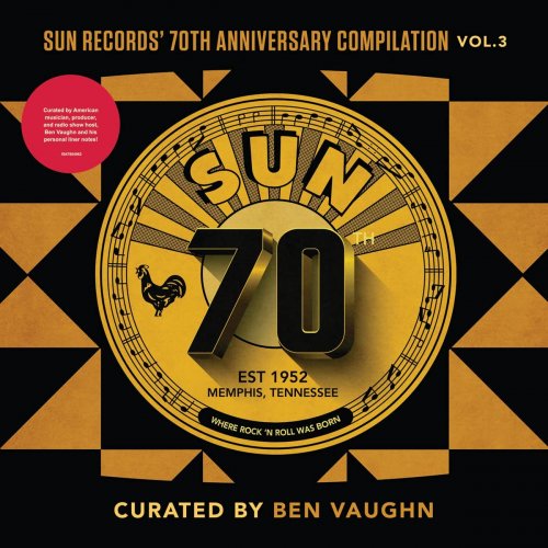 Various Artists - Sun Records' 70th Anniversary Compilation, Vol. 3 (Curated by Ben Vaughn) (2022)