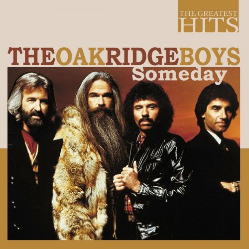 The Oak Ridge Boys - THE GREATEST HITS: The Oak Ridge Boys - Someday (2022)