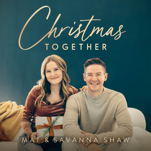 Mat and Savanna Shaw - Christmas Together (2022)