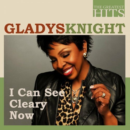 Gladys Knight & The Pips - The Greatest Hits: Gladys Knight - I Can See Cleary Now (2022)