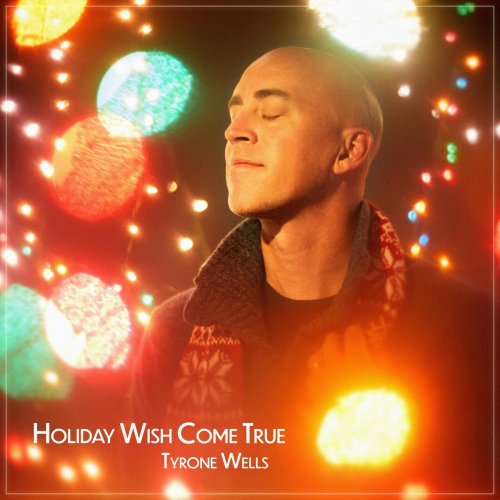 Tyrone Wells - Holiday Wish Come True (2022)