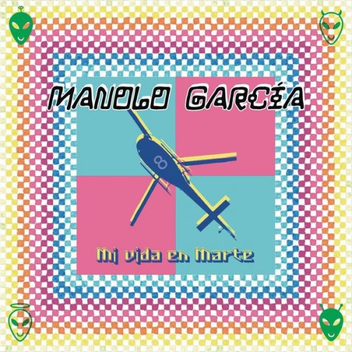 Manolo Garcia - Mi Vida En Marte (2022) [.flac 24bit/48kHz]