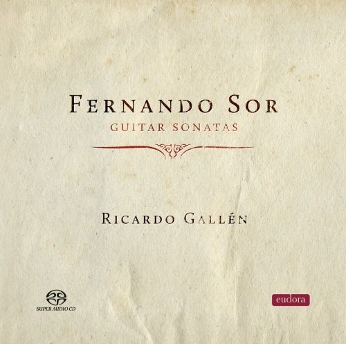 Ricardo Gallen - Fernando Sor: Guitar Sonatas (2014) [DSD256]