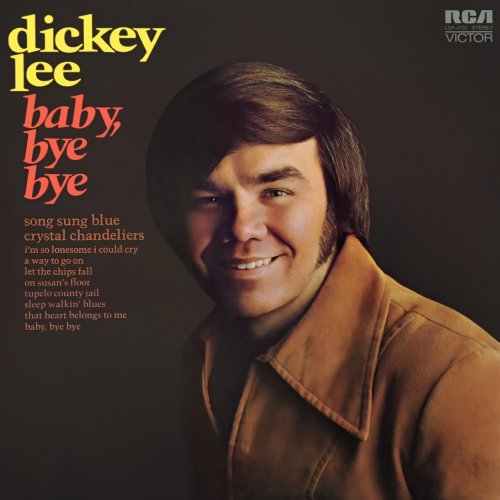 Dickey Lee - Baby, Bye Bye (2022) [Hi-Res]