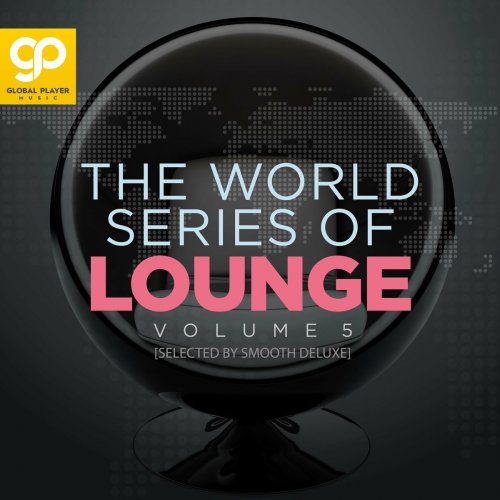 VA - The World Series of Lounge, Vol. 5 (2022)