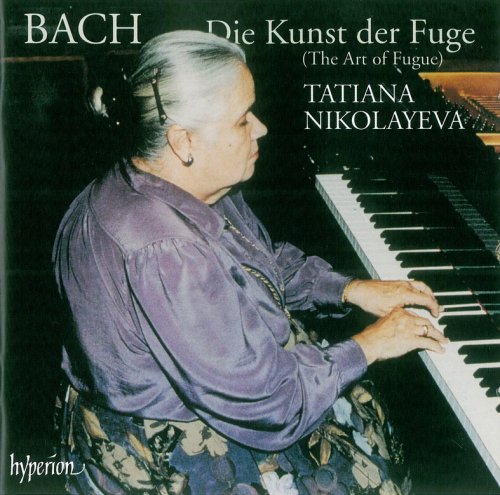 Tatiana Nikolayeva - Bach: Die Kunst der Fuge (The Art Of Fugue) (1992)