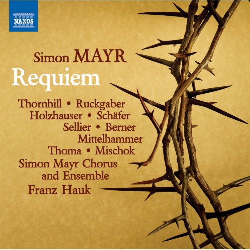 Simon Mayr Chorus - Simon Mayr: Grande Messa da Requiem (2015)