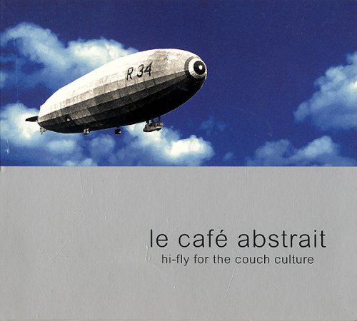 Raphaël Marionneau - Le Café Abstrait Volume 1 - Hi-Fly For The Couch Culture (2000)