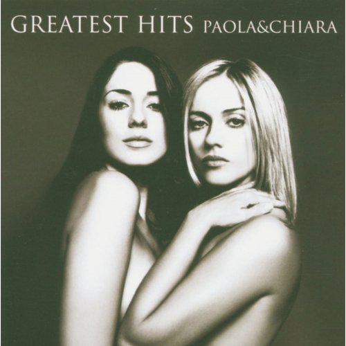 Paola & Chiara - Greatest Hits (2005)