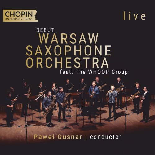 Chopin University Press - Warsaw Saxophone Orchestra – debut (live) (2022) Hi-Res