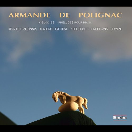 Jacques L'Oiseleur des Longchamps - Armande de Polignac: Mélodies & préludes pour piano (2022)