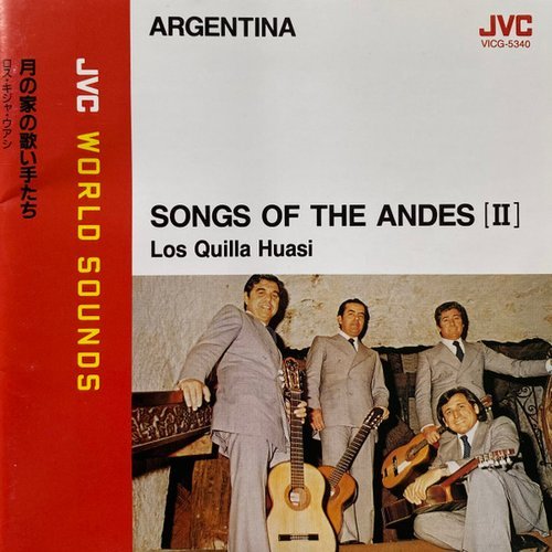 Los Quilla Huasi - Songs of the Andes II (1994) [JVC World Sounds]