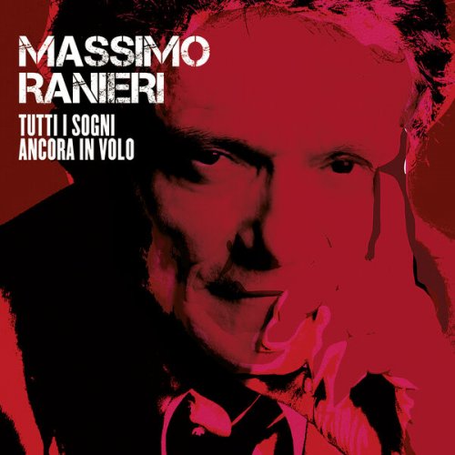 Massimo Ranieri - Tutti i sogni ancora in volo (2022) Hi-Res