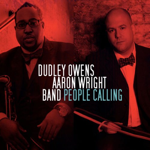 Dudley Owens & Aaron Wright Band - People Calling (2012)