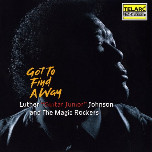 Luther "Guitar Junior" Johnson - Got To Find A Way (1998)