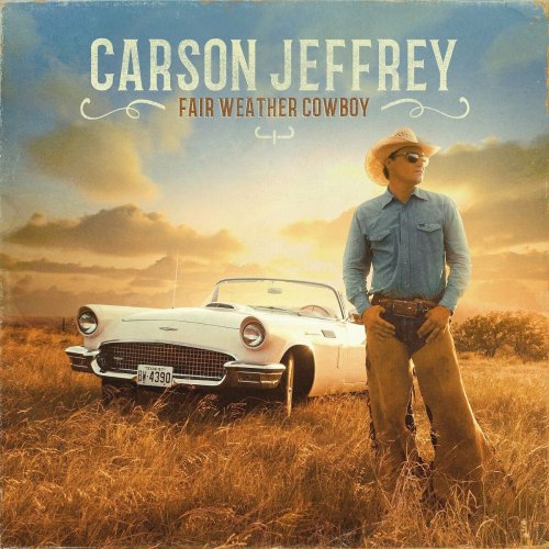 Carson Jeffrey - Fair Weather Cowboy (2022) Hi-Res