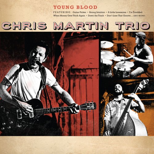 Chris Martin Trio - Young Blood (2014)